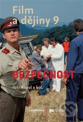 Kniha: Film a dějiny 9. - Bezpečnost (Petr Kopal). Casablanca, 2026 Kniha: Film a dějiny 9. - Bezpečnost (Petr Kopal). Casablanca, 2026