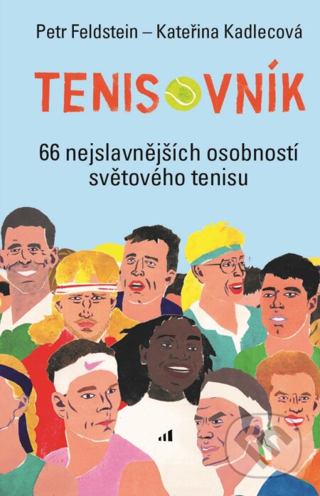 Kniha: Tenisovník 66 nejslavnějších osobností světového tenisu (Petr Feldstein). Práh, 2026 Kniha: Tenisovník 66 nejslavnějších osobností světového tenisu (Petr Feldstein). Práh, 2026