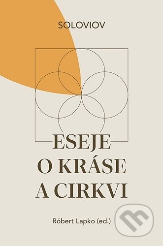 Kniha: Eseje o kráse a cirkvi (Vladimír Sergejevič Soloviov a Róbert Lapko). Postoj Media, 2026 Kniha: Eseje o kráse a cirkvi (Vladimír Sergejevič Soloviov a Róbert Lapko). Postoj Media, 2026