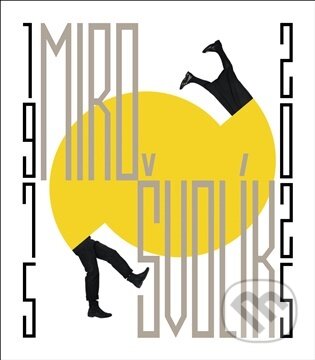 Kniha: Miro Švolík: 1975-2025 (Miro Švolík). Argo, 2026 Kniha: Miro Švolík: 1975-2025 (Miro Švolík). Argo, 2026