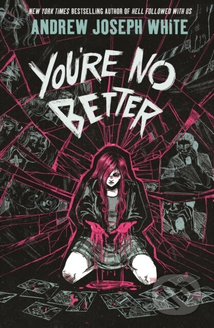 Kniha: You're No Better (Andrew Joseph White). Daphne Press, 2026 Kniha: You're No Better (Andrew Joseph White). Daphne Press, 2026