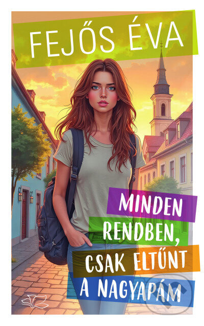 Kniha: Minden rendben, csak eltűnt a nagyapám/LPKR (Éva Fejős). , 2026 Kniha: Minden rendben, csak eltűnt a nagyapám/LPKR (Éva Fejős). , 2026