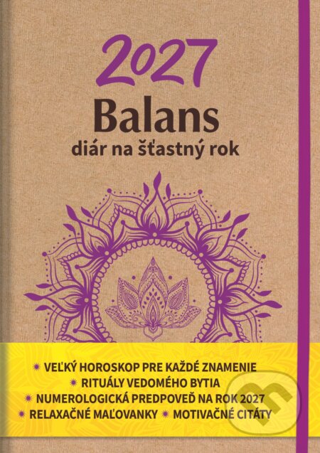 Balans diár na šťastný rok 2027 (Katarína Olejárová). MAFRA Slovakia, 2026 Balans diár na šťastný rok 2027 (Katarína Olejárová). MAFRA Slovakia, 2026
