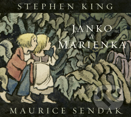 Kniha: Janko a Marienka (King Stephen a Maurice Sendak). Ikar, 2026 Kniha: Janko a Marienka (King Stephen a Maurice Sendak). Ikar, 2026