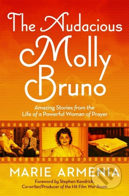 Kniha: The Audacious Molly Bruno (Marie Armenia). FaithWords, 2018 Kniha: The Audacious Molly Bruno (Marie Armenia). FaithWords, 2018