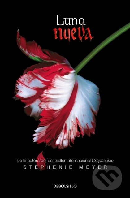 Kniha: Luna nueva / New Moon (Stephenie Meyer). Debolsillo, 2021 Kniha: Luna nueva / New Moon (Stephenie Meyer). Debolsillo, 2021