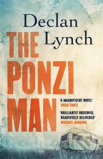 Kniha: The Ponzi Man (Declan Lynch). , 2017 Kniha: The Ponzi Man (Declan Lynch). , 2017