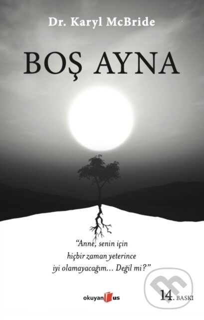 Kniha: Bos Ayna (Karyl McBride a Onur Emer). , 2018 Kniha: Bos Ayna (Karyl McBride a Onur Emer). , 2018