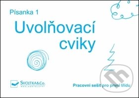 Kniha: Písanka 1 – Uvolňovací cviky (Svojtka&Co.). Svojtka&Co., 2012 Kniha: Písanka 1 – Uvolňovací cviky (Svojtka&Co.). Svojtka&Co., 2012