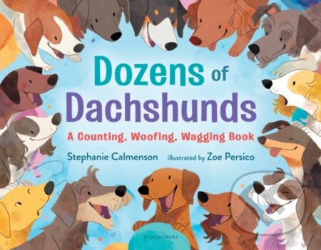 Kniha: Dozens of Dachshunds (Stephanie Calmenson). Bloomsbury, 2021 Kniha: Dozens of Dachshunds (Stephanie Calmenson). Bloomsbury, 2021