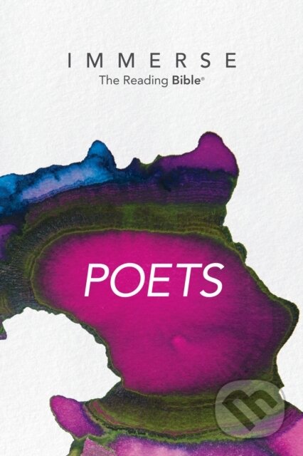Kniha: Immerse: Poets (Softcover) (Tyndale). Tyndale House Publishers, 2021 Kniha: Immerse: Poets (Softcover) (Tyndale). Tyndale House Publishers, 2021