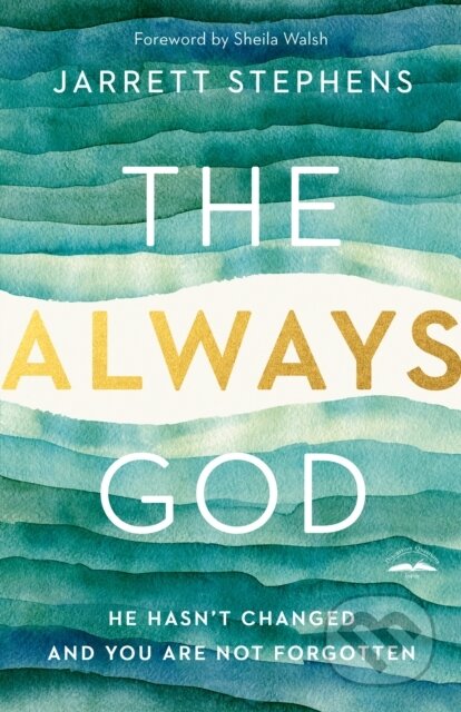 Kniha: The Always God (Jarrett Stephens). Multnomah Books, 2021 Kniha: The Always God (Jarrett Stephens). Multnomah Books, 2021