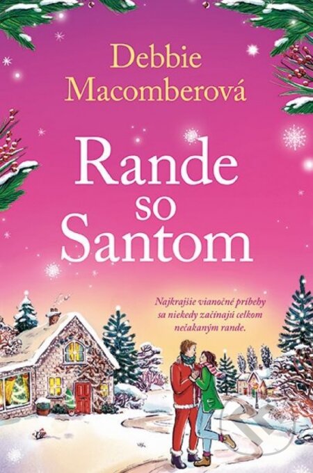 Kniha: Rande so Santom (Debbie Macomber). Fortuna Libri, 2026 Kniha: Rande so Santom (Debbie Macomber). Fortuna Libri, 2026