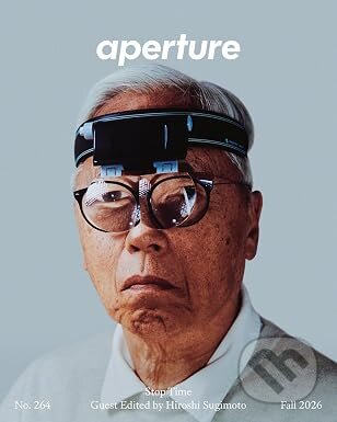 Kniha: Aperture No. 264: Fall 2026 (Aperture Aperture). Aperture, 2026 Kniha: Aperture No. 264: Fall 2026 (Aperture Aperture). Aperture, 2026