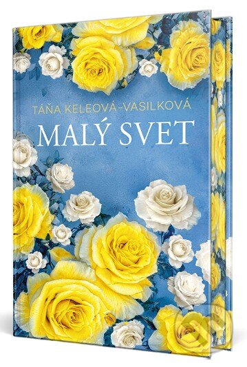Kniha: Malý svet (Táňa Keleová-Vasilková). Ikar, 2026 Kniha: Malý svet (Táňa Keleová-Vasilková). Ikar, 2026