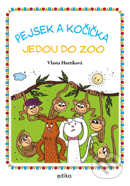 E-kniha: Pejsek a kočička jedou do zoo (Vlasta Hurtíková). Edika, 2026 E-kniha: Pejsek a kočička jedou do zoo (Vlasta Hurtíková). Edika, 2026