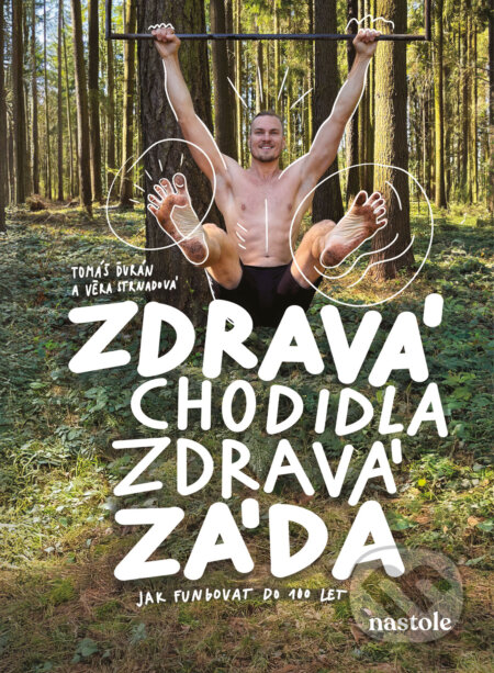 E-kniha: Zdravá chodidla, zdravá záda (Věra Strnadová). nastole, 2025 E-kniha: Zdravá chodidla, zdravá záda (Věra Strnadová). nastole, 2025