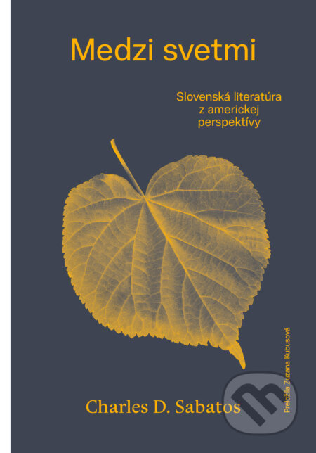 Kniha: Medzi svetmi (Charles D. Sabatos). Bennet Publishing, 2026 Kniha: Medzi svetmi (Charles D. Sabatos). Bennet Publishing, 2026