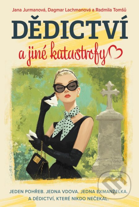 Kniha: Dědictví a jiné katastrofy (Radmila Tomšů, Jana Jurmanová a Dagmar Lachmanová). Fortuna Libri ČR, 2026 Kniha: Dědictví a jiné katastrofy (Radmila Tomšů, Jana Jurmanová a Dagmar Lachmanová). Fortuna Libri ČR, 2026