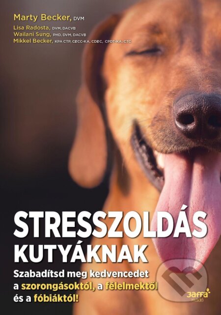 Kniha: Stresszoldás kutyáknak (Marty Becker, Lisa Radosta, Wailani Sung a Mikkel Becker). Jaffa Kiadó, 2019 Kniha: Stresszoldás kutyáknak (Marty Becker, Lisa Radosta, Wailani Sung a Mikkel Becker). Jaffa Kiadó, 2019