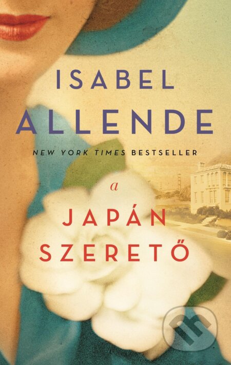Kniha: A japán szerető (Isabel Allende). Geopen Könyvkiadó Kft., 2018 Kniha: A japán szerető (Isabel Allende). Geopen Könyvkiadó Kft., 2018