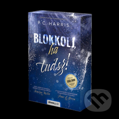 Kniha: Blokkolj, ha tudsz! (P. C. Harris). Álomgyár Kiadó, 2024 Kniha: Blokkolj, ha tudsz! (P. C. Harris). Álomgyár Kiadó, 2024