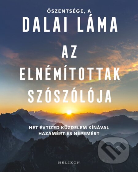 Kniha: Az elnémítottak szószólója (Dalajláma). Helikon Kiadó, 2026 Kniha: Az elnémítottak szószólója (Dalajláma). Helikon Kiadó, 2026