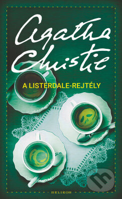 Kniha: A Listerdale-rejtély (Agatha Christie). Helikon Kiadó Kniha: A Listerdale-rejtély (Agatha Christie). Helikon Kiadó