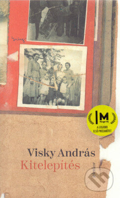Kniha: Kitelepítés (András Visky). Jelenkor Kiadó, 2026 Kniha: Kitelepítés (András Visky). Jelenkor Kiadó, 2026