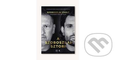 Kniha: A Szoboszlai-sztori (Lapker) (Zsolt Szoboszlai a Attila Kálnoki Kis). Animus Kiadó, 2025 Kniha: A Szoboszlai-sztori (Lapker) (Zsolt Szoboszlai a Attila Kálnoki Kis). Animus Kiadó, 2025
