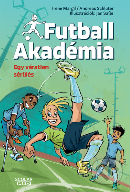 Kniha: Egy váratlan sérülés – Futball Akadémia 2. (Irene Margil a Andreas Schlüter). Scolar Kiadó, 2025 Kniha: Egy váratlan sérülés – Futball Akadémia 2. (Irene Margil a Andreas Schlüter). Scolar Kiadó, 2025