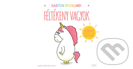 Kniha: Gaston érzelmei – Féltékeny vagyok (Aurélie Chien Chow Chine). Scolar Kiadó, 2018 Kniha: Gaston érzelmei – Féltékeny vagyok (Aurélie Chien Chow Chine). Scolar Kiadó, 2018