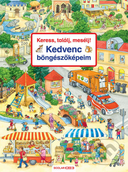 Kniha: Keress, találj, mesélj! Kedvenc böngészőképeim (Susanne Gernhäuser, Anne Ebert a Stefan Seidel). Scolar Kiadó, 2025 Kniha: Keress, találj, mesélj! Kedvenc böngészőképeim (Susanne Gernhäuser, Anne Ebert a Stefan Seidel). Scolar Kiadó, 2025