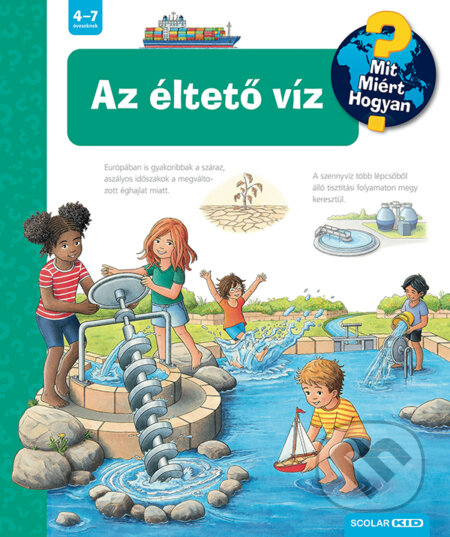 Kniha: Az éltető víz (Andrea Erne). Scolar Kiadó, 2025 Kniha: Az éltető víz (Andrea Erne). Scolar Kiadó, 2025