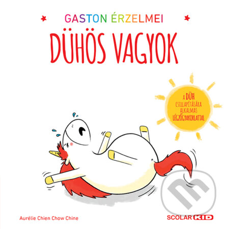 Kniha: Gaston érzelmei - Dühös vagyok (Aurélie Chien Chow Chine). Scolar Kiadó, 2018 Kniha: Gaston érzelmei - Dühös vagyok (Aurélie Chien Chow Chine). Scolar Kiadó, 2018