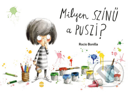 Kniha: Milyen színű a puszi? (Rocio Bonilla). Lampion Könyvek, 2026 Kniha: Milyen színű a puszi? (Rocio Bonilla). Lampion Könyvek, 2026