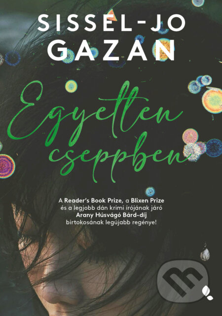 Kniha: Egyetlen cseppben (Sissel-Jo Gazan). Jaffa Kiadó Kniha: Egyetlen cseppben (Sissel-Jo Gazan). Jaffa Kiadó