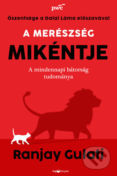 Kniha: A merészség mikéntje (Ranjay Gulati). HVG Kiadó, 2026 Kniha: A merészség mikéntje (Ranjay Gulati). HVG Kiadó, 2026