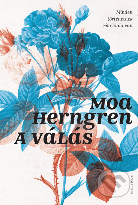 Kniha: A válás (Moa Herngren). Helikon Kiadó, 2025 Kniha: A válás (Moa Herngren). Helikon Kiadó, 2025