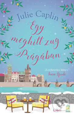 Kniha: Egy meghitt zug Prágában (Julie Caplin). Libri Könyvkiadó, 2025 Kniha: Egy meghitt zug Prágában (Julie Caplin). Libri Könyvkiadó, 2025
