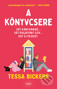 Kniha: A könyvcsere (Tessa Bickers). Libri Könyvkiadó, 2026 Kniha: A könyvcsere (Tessa Bickers). Libri Könyvkiadó, 2026