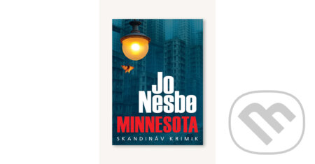 Kniha: Minnesota (Jo Nesbø). Animus Kiadó, 2025 Kniha: Minnesota (Jo Nesbø). Animus Kiadó, 2025
