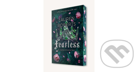 Kniha: Fearless - A rettenthetetlen (Lauren Roberts). Lampion Könyvek, 2025 Kniha: Fearless - A rettenthetetlen (Lauren Roberts). Lampion Könyvek, 2025