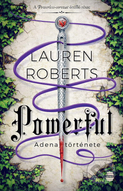 Kniha: Powerful - Adena története (Lauren Roberts). Lampion Könyvek, 2026 Kniha: Powerful - Adena története (Lauren Roberts). Lampion Könyvek, 2026