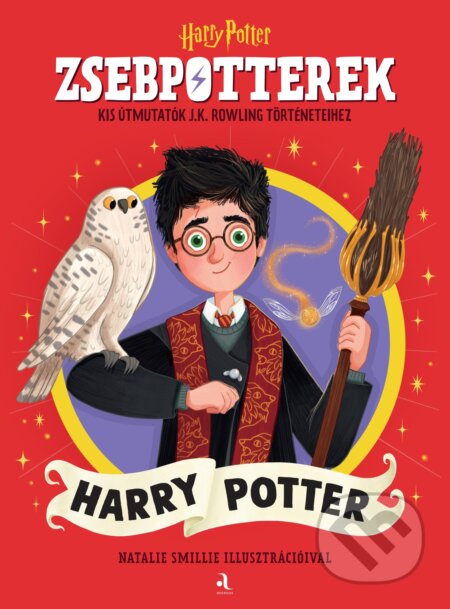 Kniha: ZsebPotterek - Harry Potter (J. K. Rowling). Animus Kiadó, 2025 Kniha: ZsebPotterek - Harry Potter (J. K. Rowling). Animus Kiadó, 2025