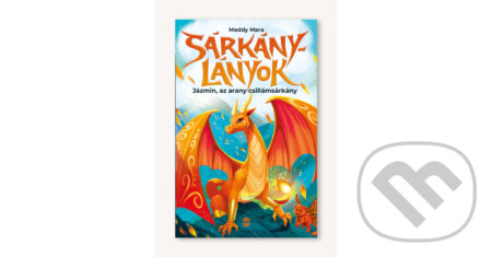 Kniha: Jázmin, az arany csillámsárkány (Maddy Mara). Lampion Könyvek, 2026 Kniha: Jázmin, az arany csillámsárkány (Maddy Mara). Lampion Könyvek, 2026