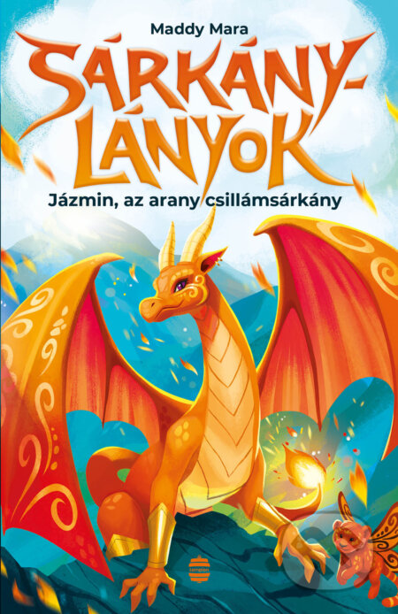 Kniha: Jázmin, az arany csillámsárkány (Maddy Mara). Lampion Könyvek, 2026 Kniha: Jázmin, az arany csillámsárkány (Maddy Mara). Lampion Könyvek, 2026