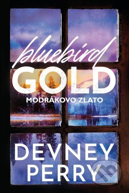 E-kniha: Bluebird Gold - Modrákovo zlato (Devney Perry). Zelený kocúr, 2026 E-kniha: Bluebird Gold - Modrákovo zlato (Devney Perry). Zelený kocúr, 2026