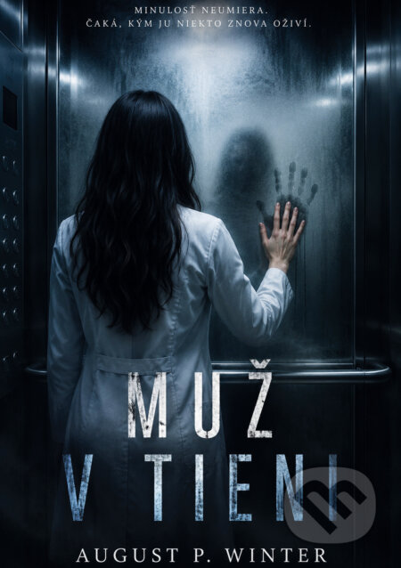 Kniha: Muž v tieni (August P. Winter). August P. Winter, 2026 Kniha: Muž v tieni (August P. Winter). August P. Winter, 2026