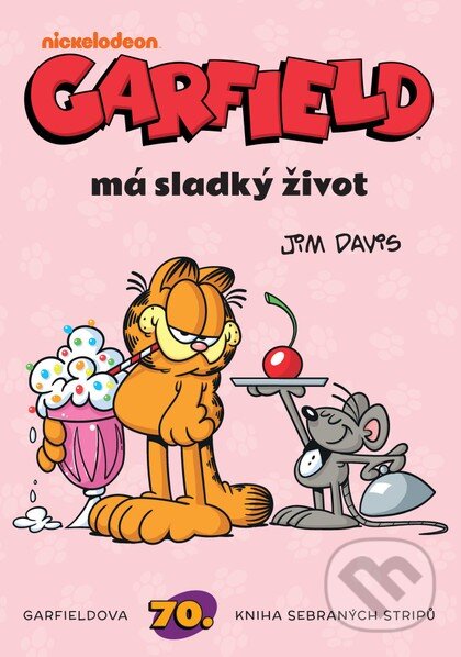 Kniha: Garfield 70: Garfield má sladký život (Jim Davis). Crew, 2026 Kniha: Garfield 70: Garfield má sladký život (Jim Davis). Crew, 2026